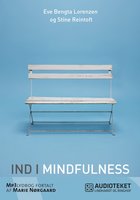 Ind i mindfulness - Stine Reintoft, Eve Bengta Lorenzen