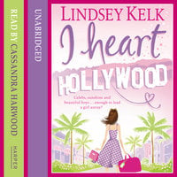 I Heart Hollywood - Lindsey Kelk