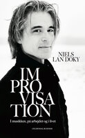 Improvisation: I musikken, på arbejdet og i livet - Niels Lan Doky