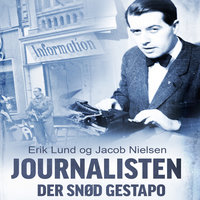 Journalisten der snød Gestapo (uforkortet) - Jakob Nielsen, Erik Lund
