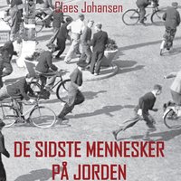 De sidste mennesker på jorden - Claes Johansen