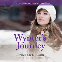 Wynter’s Journey: A Scallop Shores Novel - Jennifer DeCuir