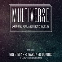 Multiverse: Exploring Poul Anderson’s Worlds - Greg Bear, Gardner Dozois