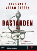 Bastarden - Anne-Marie Vedsø Olesen