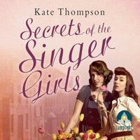 Secrets of the Singer Girls - Kate Thompson
