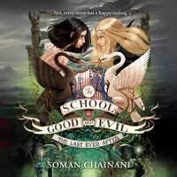 The Last Ever After - Soman Chainani