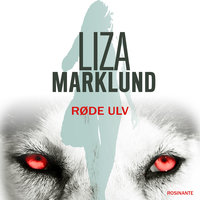 Røde Ulv - Liza Marklund