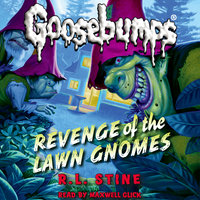 Revenge of the Lawn Gnomes - R.L. Stine