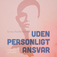 Uden personligt ansvar - Lena Andersson