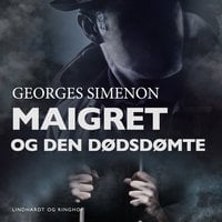 Maigret og den dødsdømte - Georges Simenon