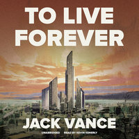 To Live Forever - Jack Vance