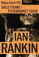 Skeletterne i Fleshmarket Close - Ian Rankin