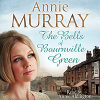 The Bells of Bournville Green - Annie Murray