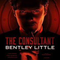 The Consultant - Bentley Little