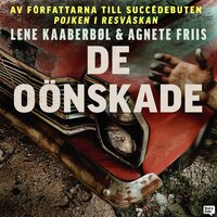 De oönskade - Agnete Friis, Lene Kaaberbøl