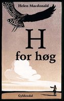 H for høg - Helen Macdonald