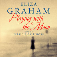 Playing with the Moon - Eliza Graham