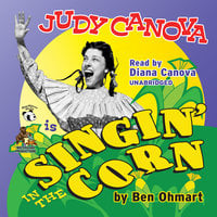 Judy Canova: Singin’ in the Corn! - Ben Ohmart