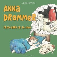 Anna drømmer - Vibeke Manniche