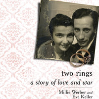 Two Rings: A Story of Love and War - Eve Keller, Millie Werber