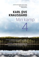 Min kamp IV - Karl Ove Knausgård