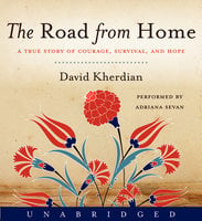 The Road From Home - David Kherdian