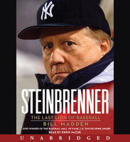Steinbrenner: The Last Lion of Baseball - Bill Madden