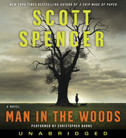 Man in the Woods - Scott Spencer