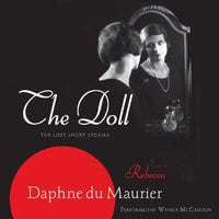The Doll: The Lost Short Stories - Daphne Du Maurier