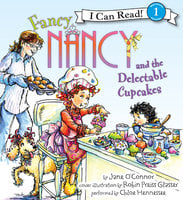 Fancy Nancy and the Delectable Cupcakes - Jane O’Connor