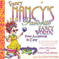 Fancy Nancy's Favorite Fancy Words - Jane O’Connor, Robin Preiss Glasser