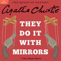 They Do It with Mirrors: A Miss Marple Mystery - Agatha Christie