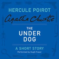 The Under Dog - Agatha Christie