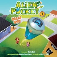 Alien in My Pocket: Blast Off! - Nate Ball