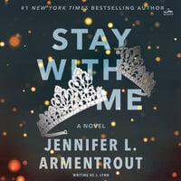 Stay with Me: A Novel - J. Lynn, Jennifer L. Armentrout