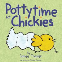 Pottytime for Chickies - Janee Trasler