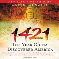 1421: The Year China Discovered America - Gavin Menzies