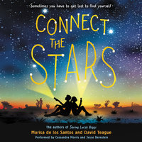 Connect the Stars - Marisa de los Santos, David Teague