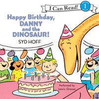 Happy Birthday, Danny and the Dinosaur! - Syd Hoff