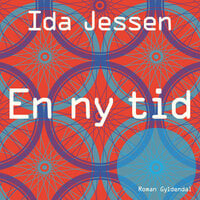 En ny tid - Ida Jessen