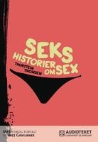 Seks historier om sex - Thorstein Thomsen