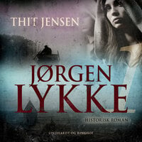 Jørgen Lykke. Bind 1 - Thit Jensen