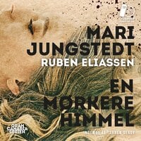 En mørkere himmel - Mari Jungstedt, Ruben Eliassen