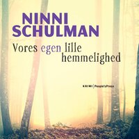Vores egen lille hemmelighed - Ninni Schulman