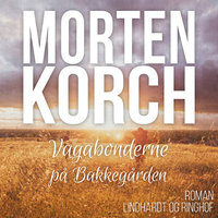 Vagabonderne på Bakkegården - Morten Korch
