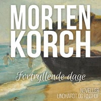 Fortryllende dage - Morten Korch