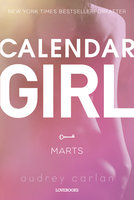 Calendar Girl: Marts - Audrey Carlan