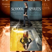 School Spirits #1: Venner, kærester og spøgelser - Rachel Hawkins