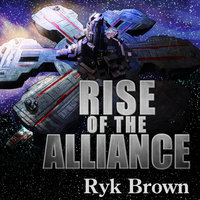 Rise of the Alliance - Ryk Brown