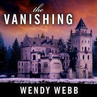 The Vanishing - Wendy Webb